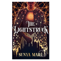 The Lightstruck - Sunya Mara - kniha z kategorie Fantasy