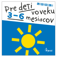 Pre deti vo veku 3-6 mesiacov