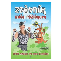 Kniha Zpěvník Míša Růžičková: veselé písničky pro kluky a holčičky