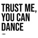 Ilustrace trust me you can dance vodka, Finlay & Noa, (30 x 40 cm)