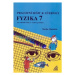 Pracovní sešit k učeb.Fyzika 7 - Martin Macháček