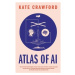 Atlas of AI, Power, Politics, and the Planetary Costs of Artificial Intelligence Yale University