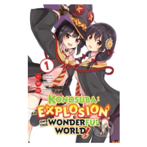 Konosuba: An Explosion on This Wonderful World! 1 - Natsume Akatsuki, Kasumi Morino (ilustrátor)