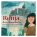 Ronja, dcera loupežníka - Astrid Lindgrenová - audiokniha