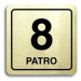 Accept Piktogram "8 patro" (80 × 80 mm) (zlatá tabulka - černý tisk)