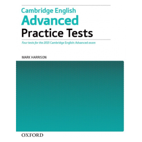 Cambridge English: Advanced Practice Tests without Answer Key Oxford University Press