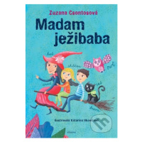 Madam ježibaba - Zuzana Csontosová, Katarína Ilkovičová (ilustrátor) - kniha z kategorie Pohádky