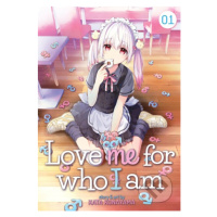 Love Me For Who I Am 1 - Kata Konayama - kniha z kategorie Komiksy