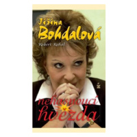 Jiřina Bohdalová - Nehasnoucí hvězda - Robert Rohál, Jiřina Bohdalová