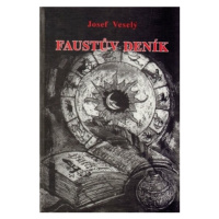 Faustův deník - Josef Veselý, Soňa Křečanová