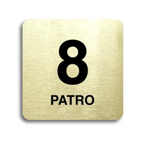 Accept Piktogram "8 patro" (80 × 80 mm) (zlatá tabulka - černý tisk bez rámečku)