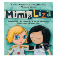 Mimi a Líza - Katarína Kerekesová, Katarína Moláková, Alexandra Salmela - kniha z kategorie Pohá