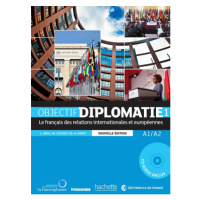 Objectif Diplomatie 1 - Livre de l´éleve - Nouvelle Edition (učebnice + CD) Hachette