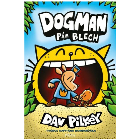 Dogman: Pán blech - Dav Pilkey PIKOLA