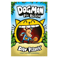 Dogman: Pán blech - Dav Pilkey
