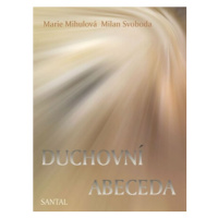 Duchovní abeceda - Marie Mihulová, Milan Svoboda