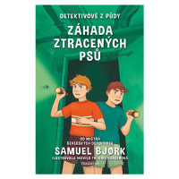 Detektivové z půdy – Záhada ztracených psů - Samuel Bjork