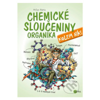 Chemické sloučeniny kolem nás – Organika - Milan Bárta - kniha z kategorie Naučné knihy