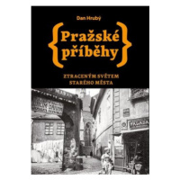 Pražské příběhy 4 - Dan Hrubý