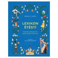 Lexikon štěstí - Megan C. Hayes, Jelena Bryksenkova