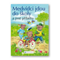 Medvídci jdou do školy a jiné příběhy