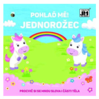 Pohlaď mě! Jednorožec