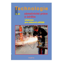 Zámečnické práce a údržba, technologie, 2. díl (pro 2. ročník OU) - Fialová D., Gradek V.