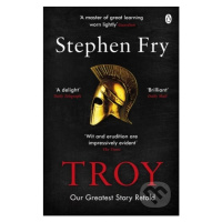 Troy (Our Greatest Story Retold.) - Stephen Fry - kniha z kategorie Komiksy