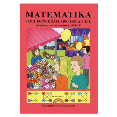 Matematika pro 3.ročník ZŠ - učebnice 1. díl / podle RVP ZV/