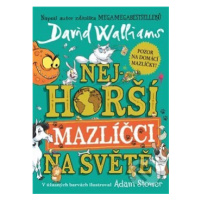 Nejhorší mazlíčci na světě - David Walliams, Adam Stower (ilustrátor) - kniha z kategorie Pro dě