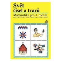 Svět čísel a tvarů - Alena Hošpesová, František Kuřina, Jiří Divíšek