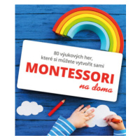 Montessori na doma - Gilles Delphine Cotteová