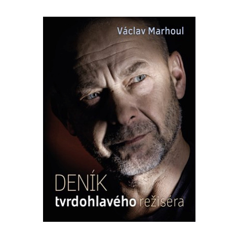 Deník tvrdohlavého režiséra | Pavlína Saudková, Václav Marhoul BizBooks