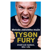 Metoda zběsilého muže - Fury Tyson