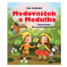 Medovníček a Medulka - 2. vydání