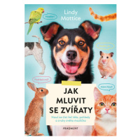 Jak mluvit se zvířaty