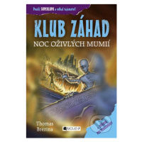 Noc oživlých mumií - Thomas C. Brezina, Wolfram Nowatzyk (ilustrátor) - kniha z kategorie Pro dě