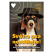 Svého psa nestřílejte! - Nový přístup k učení a trénování - Karen Pryor