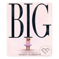 Big - Vashti Harrison, Vashti Harrison (Ilustrátor) - kniha z kategorie Pohádky