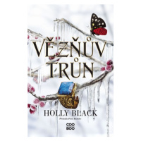 Vězňův trůn | Holly Black, Petra Badalec