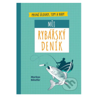 Můj rybářský deník (První úlovky, tipy a rady) - Markus Bötefür - kniha z kategorie Rybaření