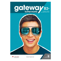 Gateway to the World B2+ Student´s Book with Student´s App and Digital Student´s Book Macmillan