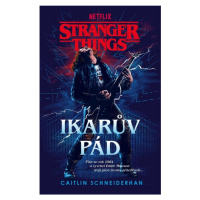 Stranger Things - Ikarův pád DOBROVSKÝ s.r.o.