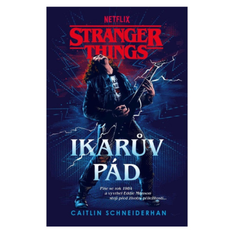 Stranger Things - Ikarův pád DOBROVSKÝ s.r.o.