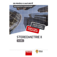 Matematika od prváku k maturitě, 11. díl Stereometrie II - Eva Pomykalová