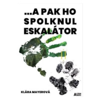 A pak ho spolknul eskalátor