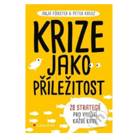 Krize jako příležitost (28 strategií pro využití každé krize) - kniha z kategorie Odborné a nauč