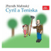 Cyril a Teniska - Zbyněk Malinský - audiokniha