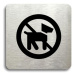 Accept Piktogram "zákaz vstupu se psem II" (80 × 80 mm) (stříbrná tabulka - černý tisk bez rámeč