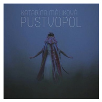 Máliková Katarína: Pustvopol - CD